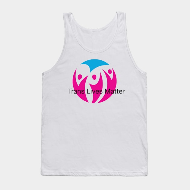 Trans Lives Matter Tank Top by monywade